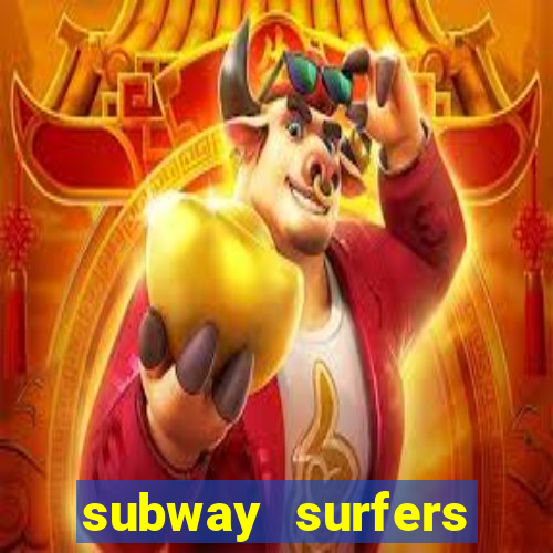 subway surfers zurich download